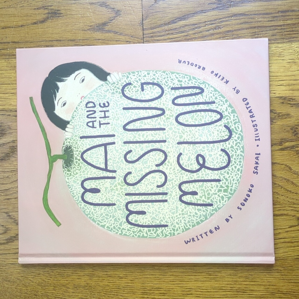 First Edition Mai And The Missing Melon By Sonoko Sakai Hardcover Childrens Book